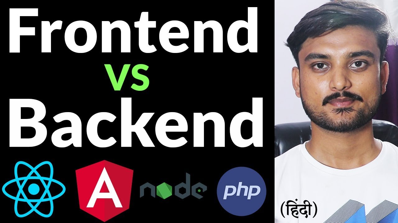 Frontend Vs Backend  - Which one is Right for You ? - Hindi