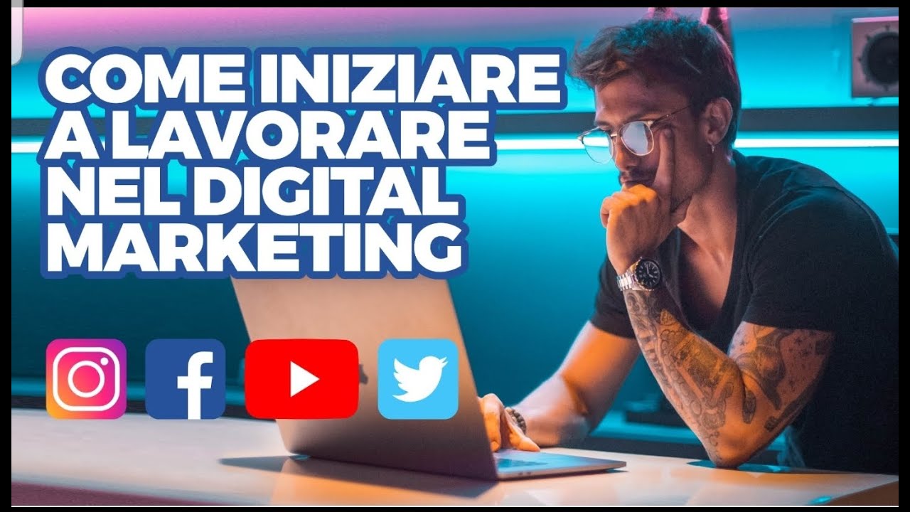 Come iniziare a lavorare nel Digital marketing - 3 Steps fondamentali