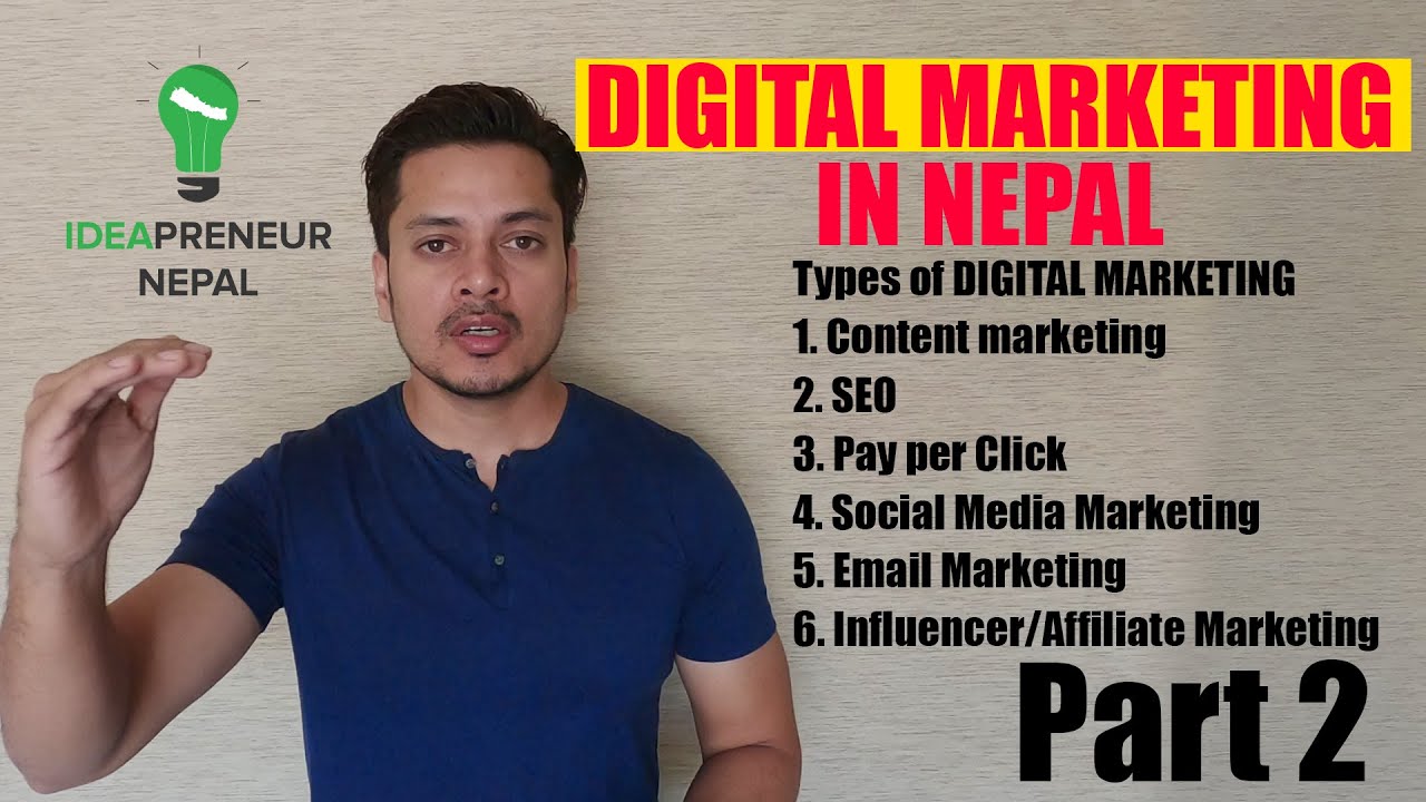 DIGITAL MARKETING  - TYPES OF DIGITAL MARKETING | IDEAPRENEUR NEPAL | Digital Marketing Part -2