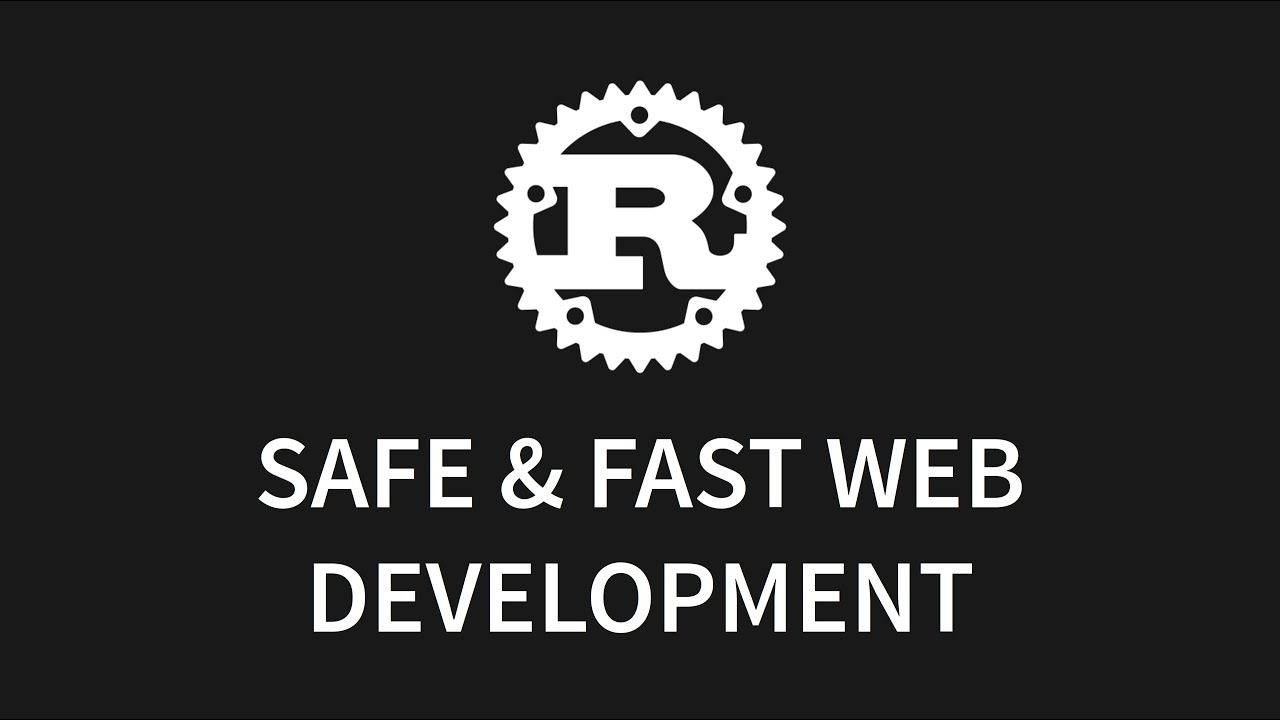 Rust & Wasm (Safe and fast web development) [RUST-10]
