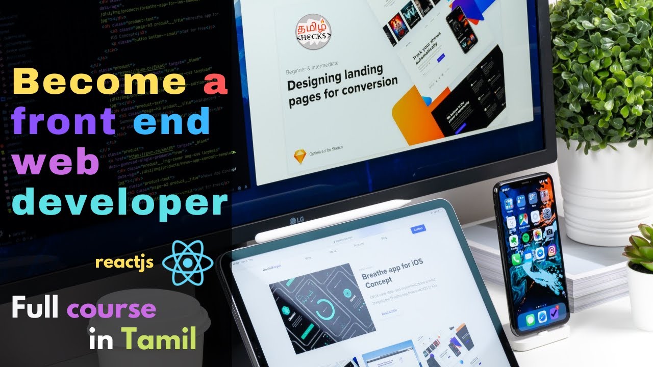 Front End Web Developer - full course | Beginner to Advance Complete guide | React JS | Tamil Hacks
