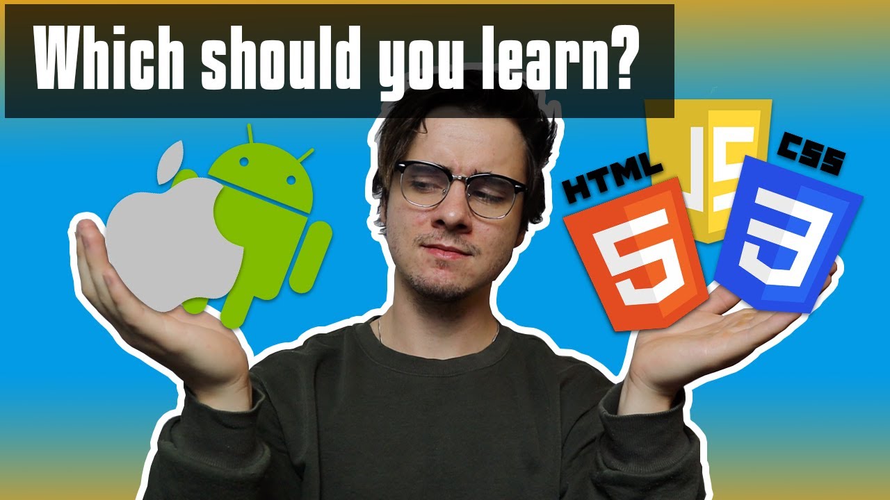 Web vs. Mobile development. Which should you learn?