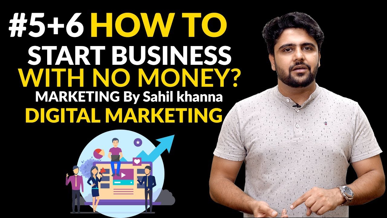 How to Start a Business with No Money Using Digital Marketing By Sahil Khanna I #businessideas