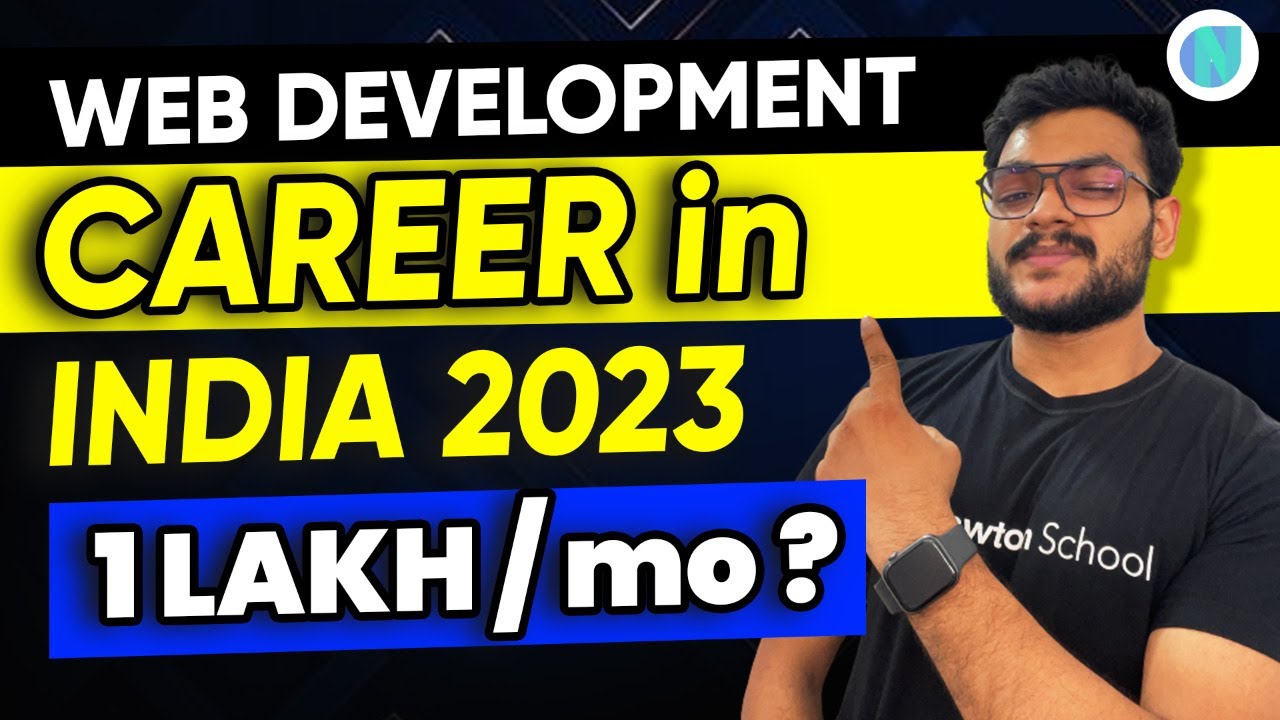 Web Development Career In India 2023 | Salary & Courses | Earn more than 1 lakh+ Per month?