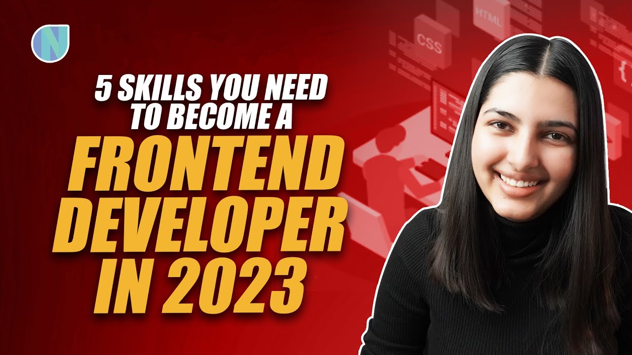 5 Skills You Need to Become a Pro Frontend Developer in 2023 | Code with Nisha