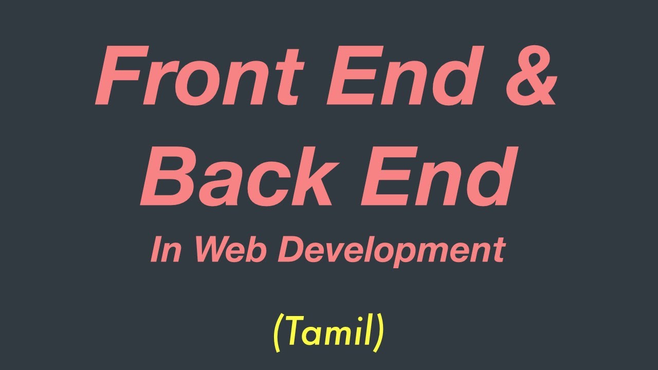Front End & Back End in Web Development | Overview | Tamil