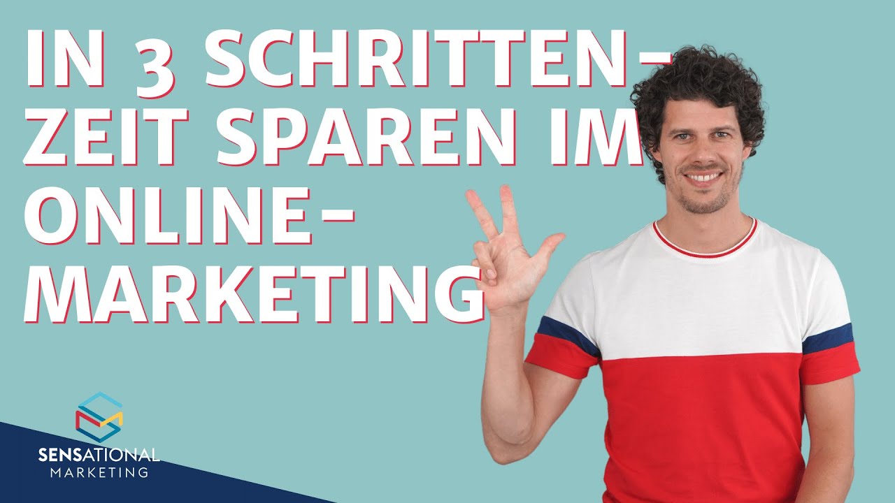 In 3 Schritten Zeit sparen im Online Marketing