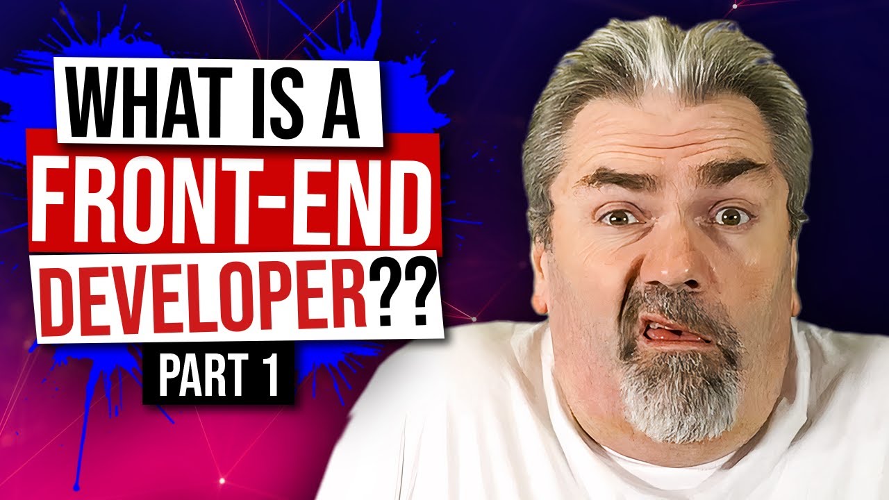 What is a Front End Developer? (Part 1)