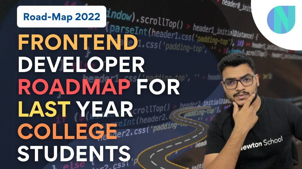 Frontend Developer Roadmap 2022 🔥 | For Last Year College Students | Web Developer Career In India 🔥