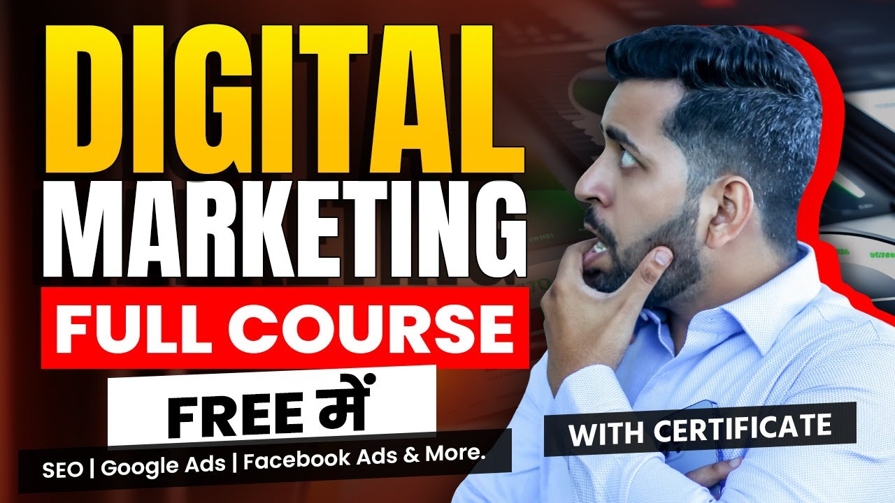 Digital Marketing Full Course सीखे Free में | फ्री में सीखो & Earn 50K/Month | Online Free Course