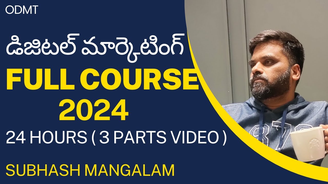 Digital Marketing Full Course in Telugu  | Beginners Tutorial 2024 - ODMT Hyderabad | Free Video