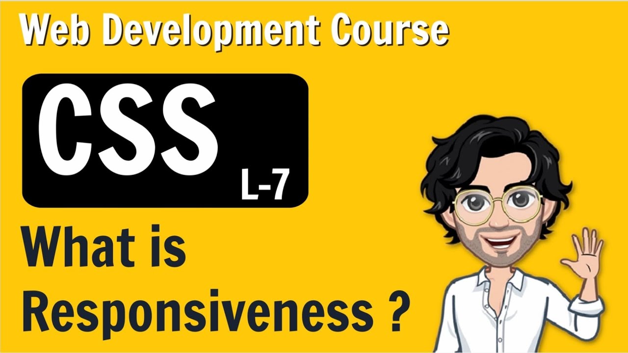 What is Responsiveness? CSS | Web Development Course | Lecture 7