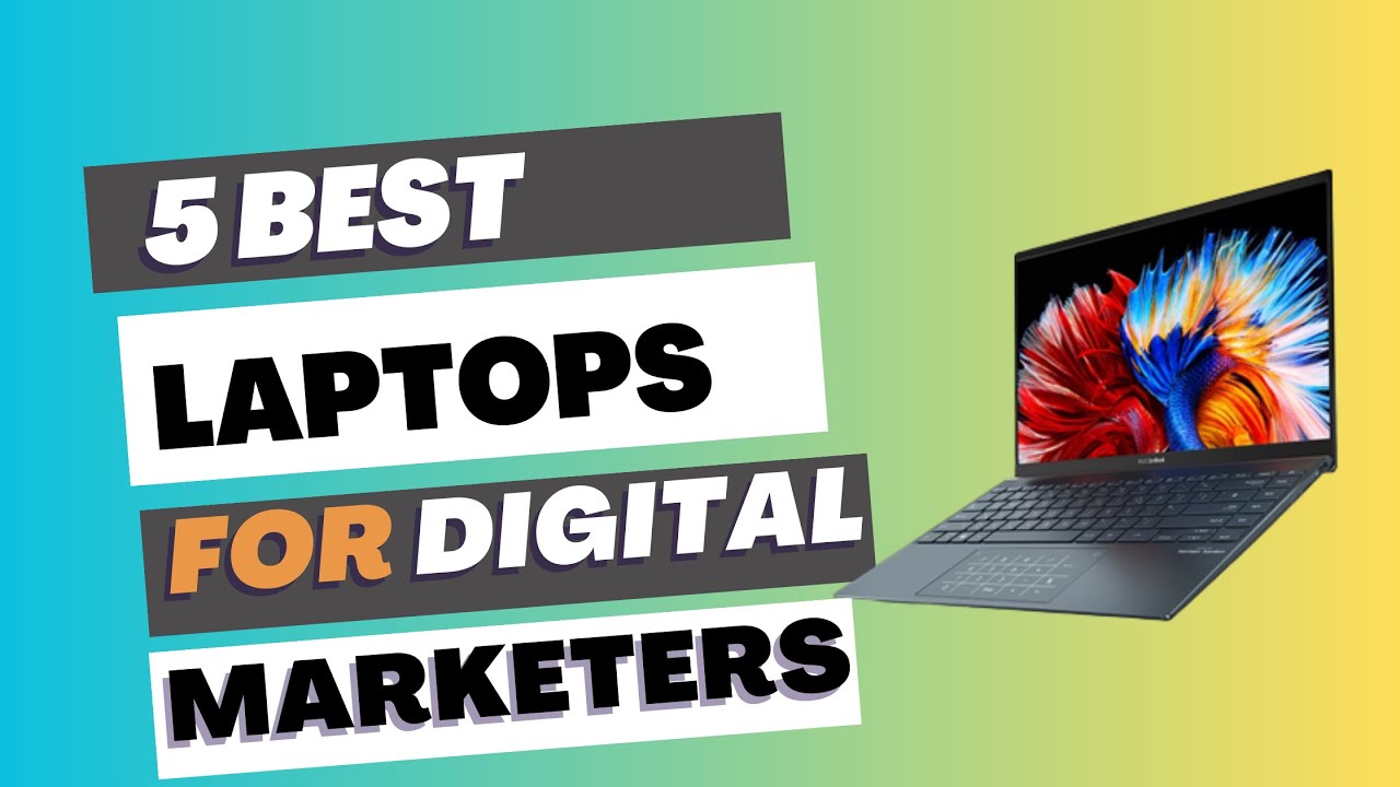 5 Best Laptops For Digital Marketing Students in 2023 | Top Marketing Professional Laptops