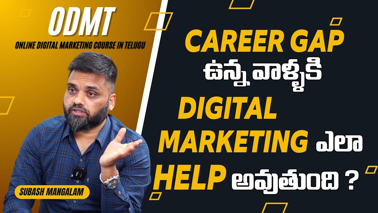 Digital Marketing Course in Telugu - How Digital Marketing Helps For Career Gap People