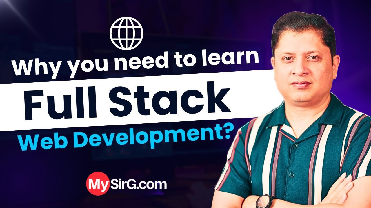 Full Stack Web Development MASTERCLASS 2.0 | MySirG