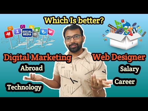 Web Designing or Digital Marketing as a Career -  Which is Better ?