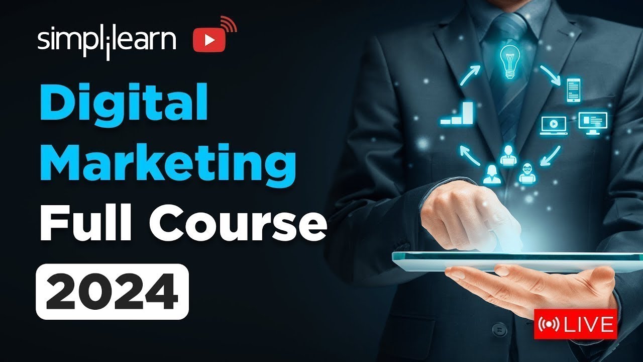 🔥Digital Marketing Full Course | Digital Marketing Training On 🔴LIVE | 2024 | Simplilearn