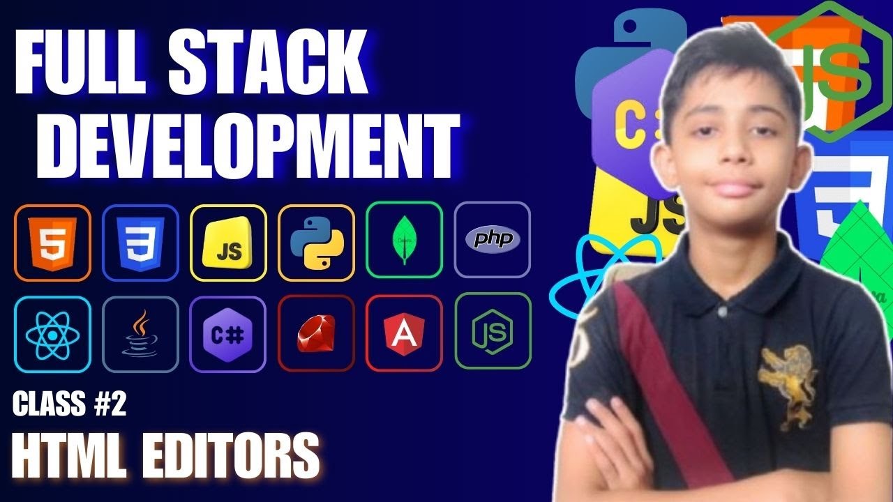 Html Editors {Full Stack Web Development Full Course From Scratch} | Class #2